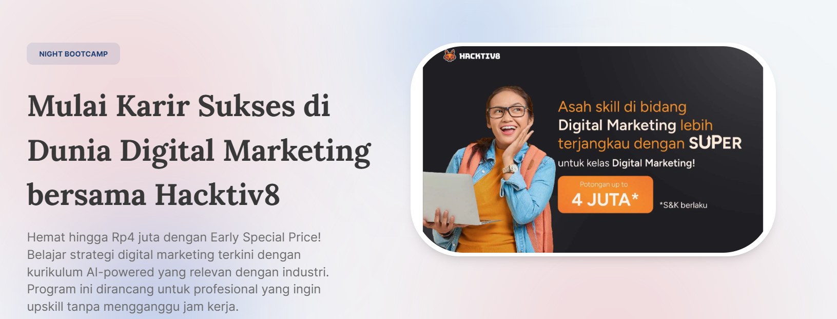 Jadi Digital Marketer Profesional Lewat Bootcamp Hacktiv8