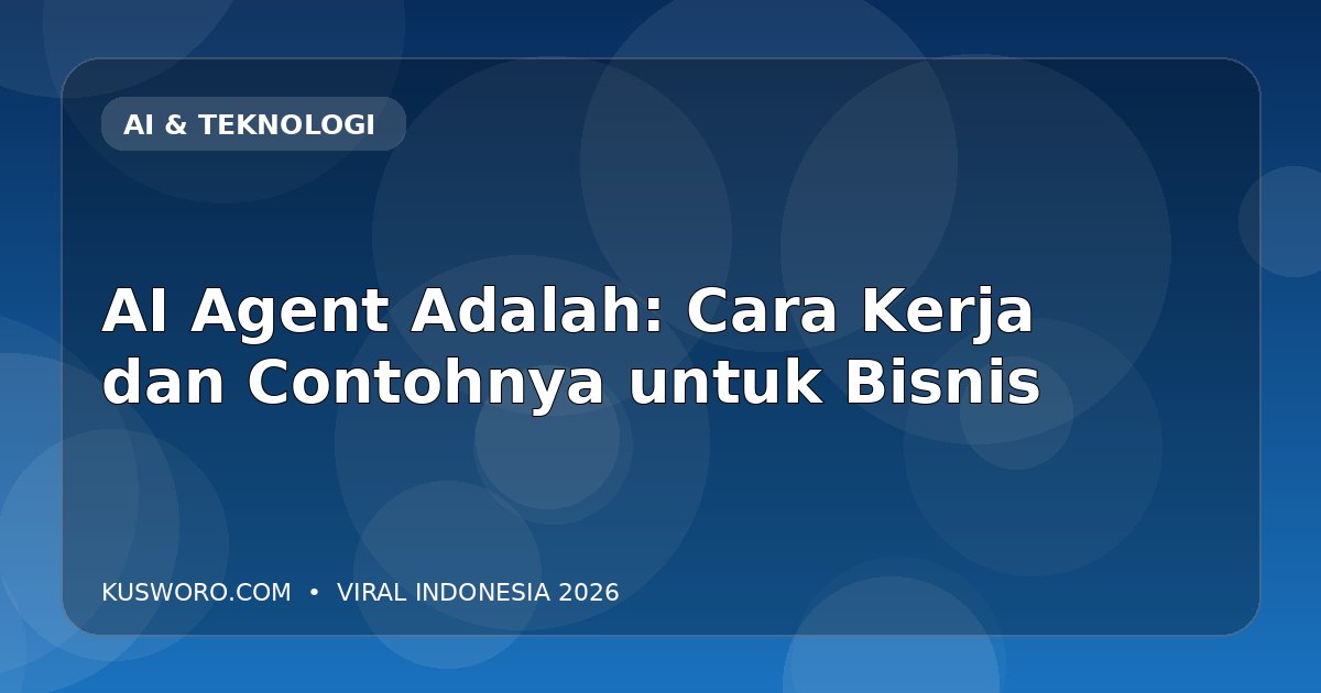 AI Agent Adalah