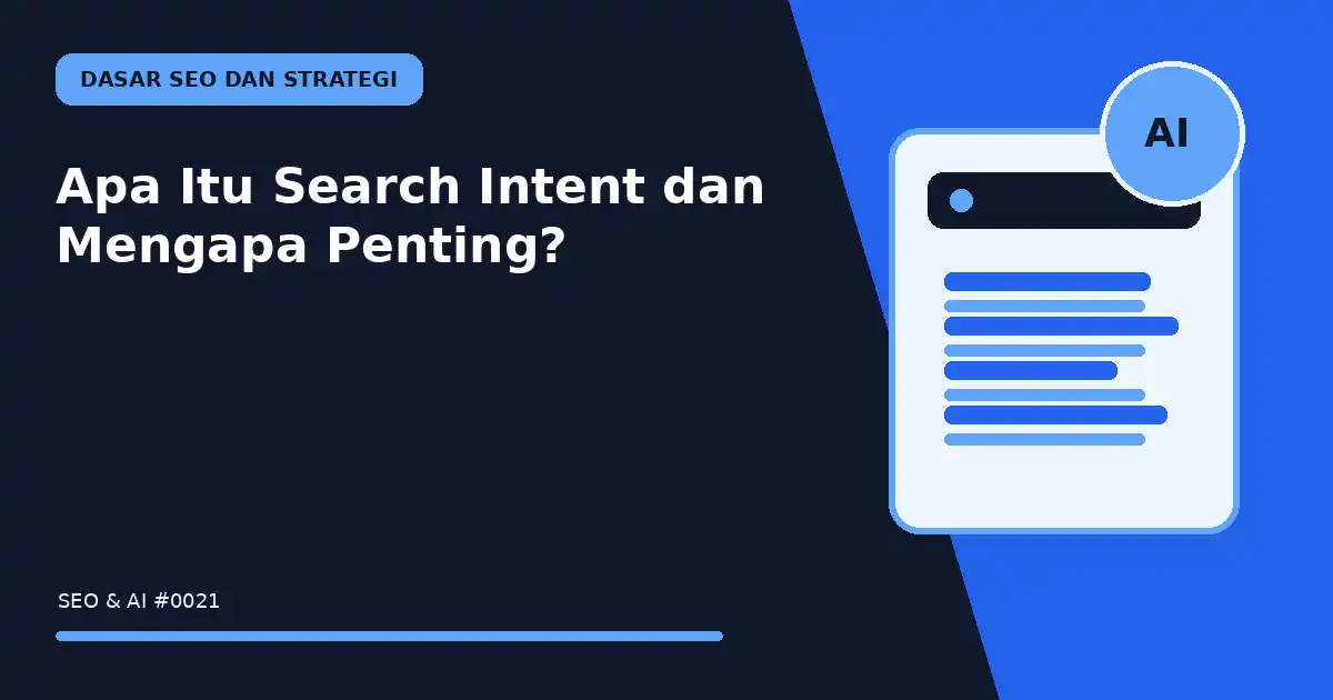 Apa Itu Search Intent dan Mengapa Penting?