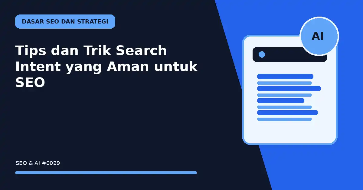 Tips dan Trik Search Intent yang Aman untuk SEO