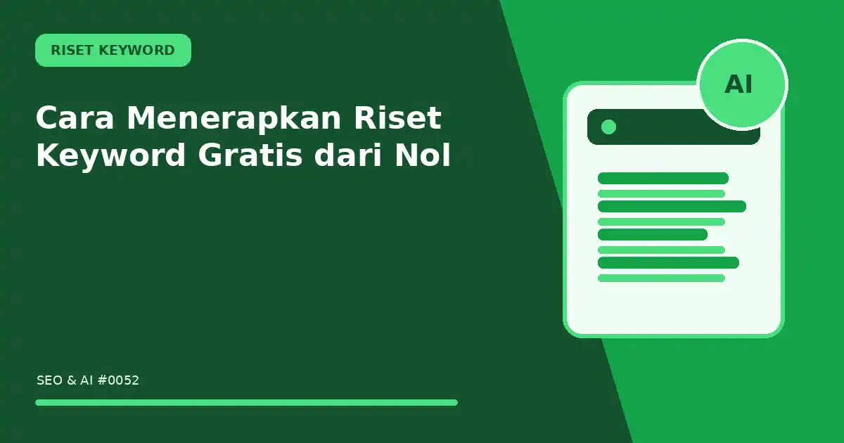 Cara Menerapkan Riset Keyword Gratis dari Nol