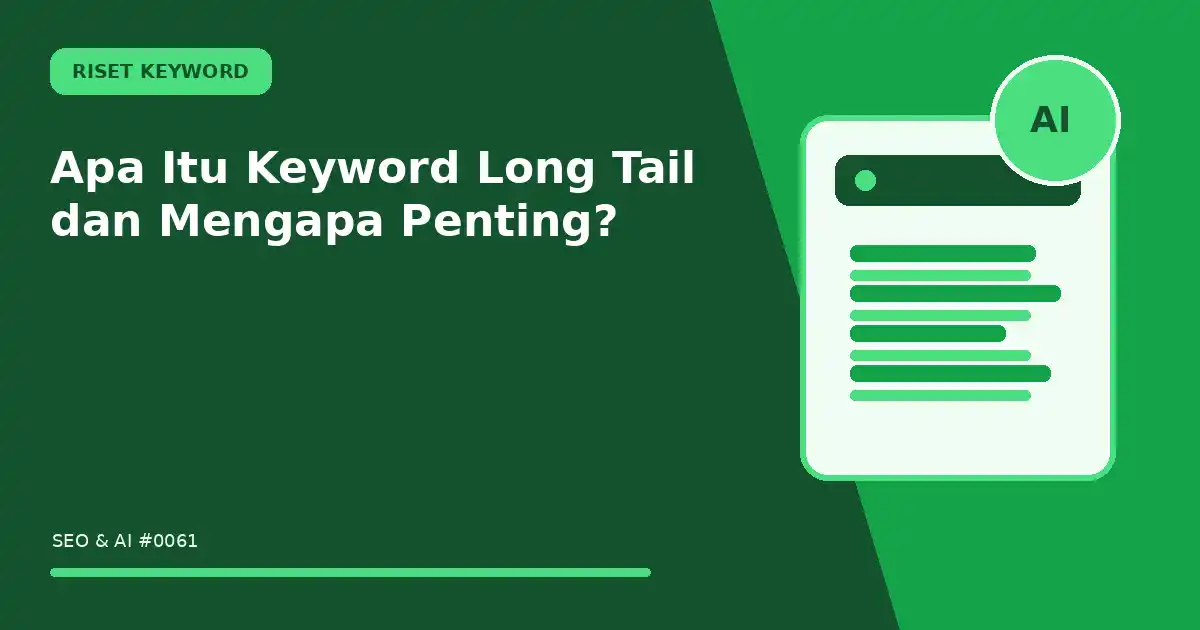 Apa Itu Keyword Long Tail dan Mengapa Penting?