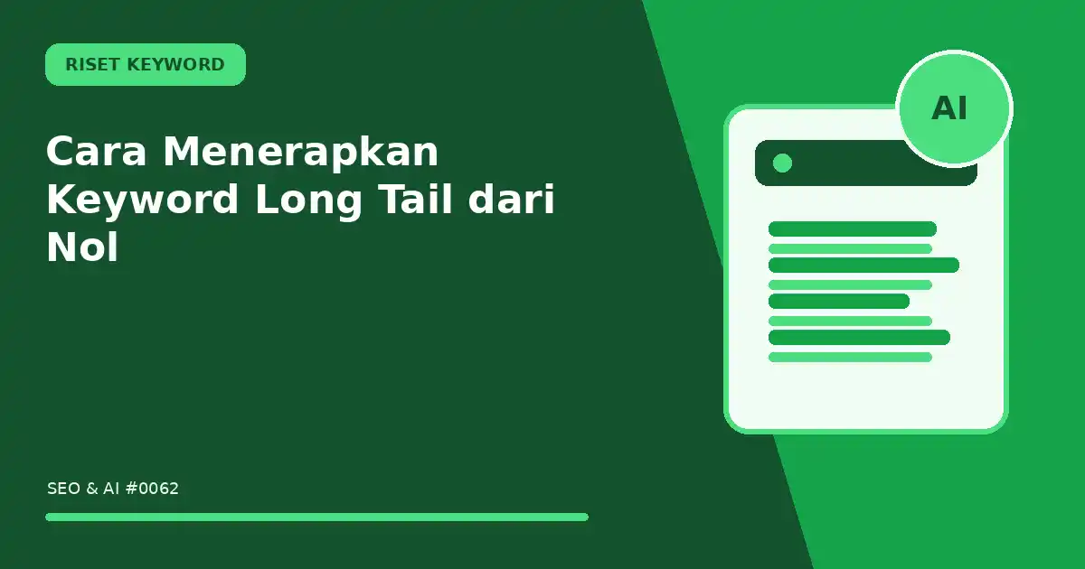Cara Menerapkan Keyword Long Tail dari Nol