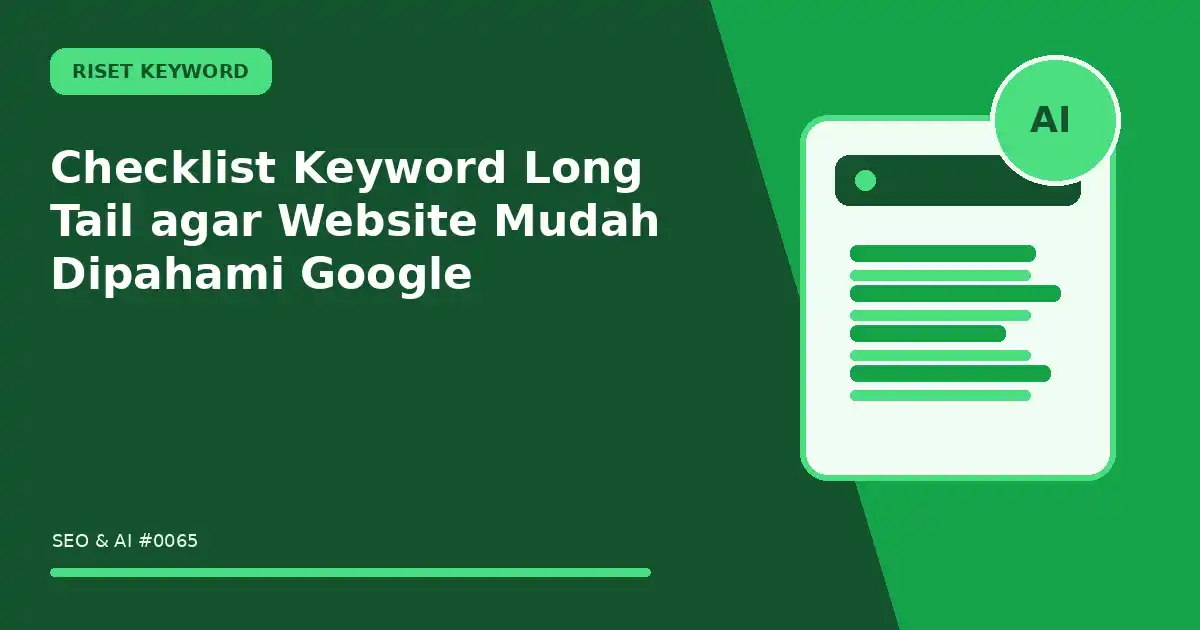 Checklist Keyword Long Tail agar Website Mudah Dipahami Google