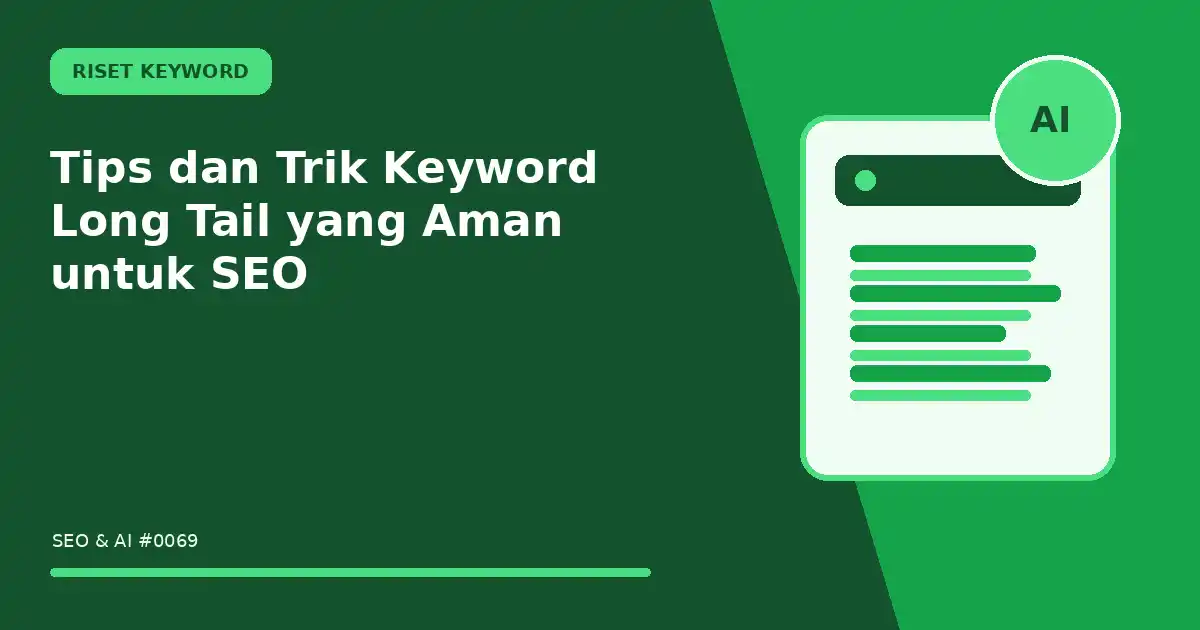 Tips dan Trik Keyword Long Tail yang Aman untuk SEO