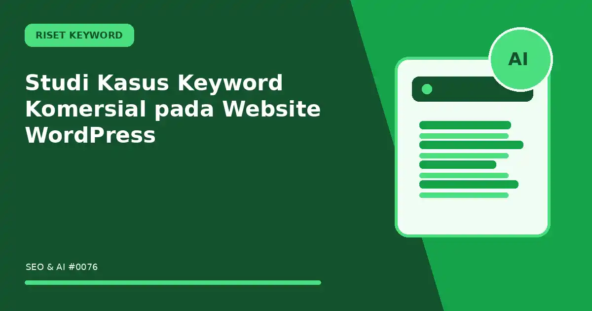 Studi Kasus Keyword Komersial pada Website WordPress