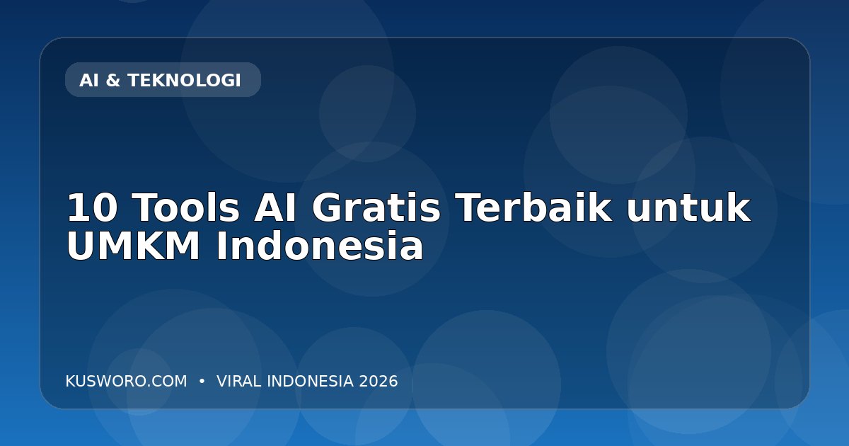 10 Tools AI Gratis Terbaik untuk UMKM Indonesia