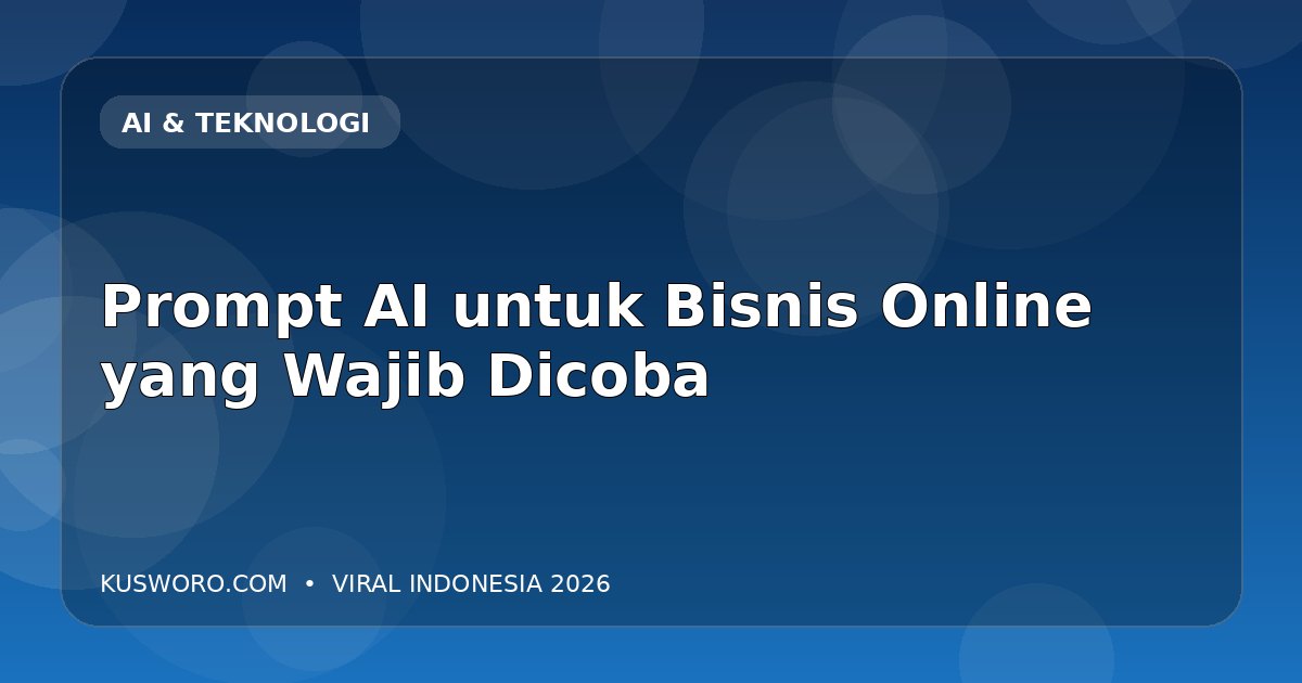 Prompt AI untuk Bisnis Online yang Wajib Dicoba