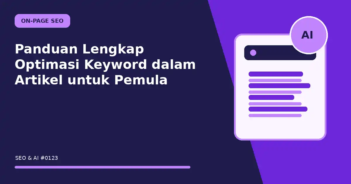 Panduan Lengkap Optimasi Keyword dalam Artikel untuk Pemula