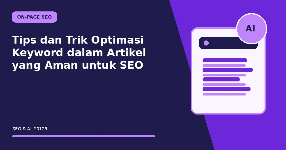 Tips dan Trik Optimasi Keyword dalam Artikel yang Aman untuk SEO