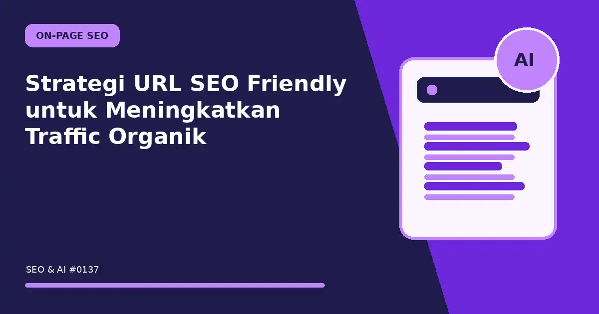 Strategi URL SEO Friendly untuk Meningkatkan Traffic Organik