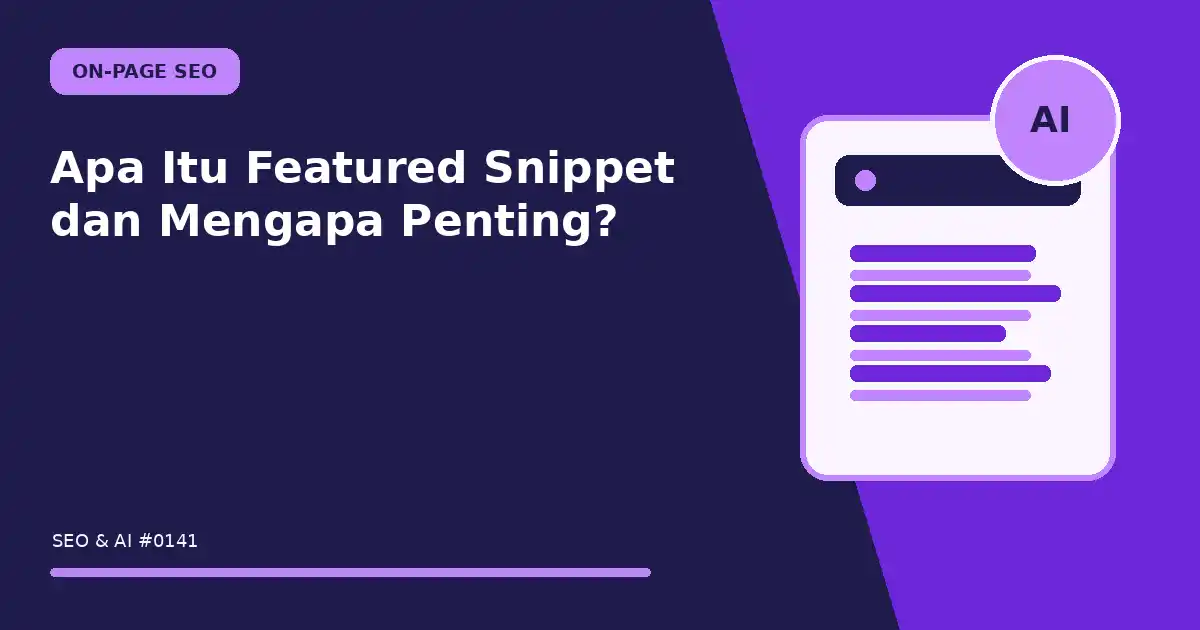 Apa Itu Featured Snippet dan Mengapa Penting?