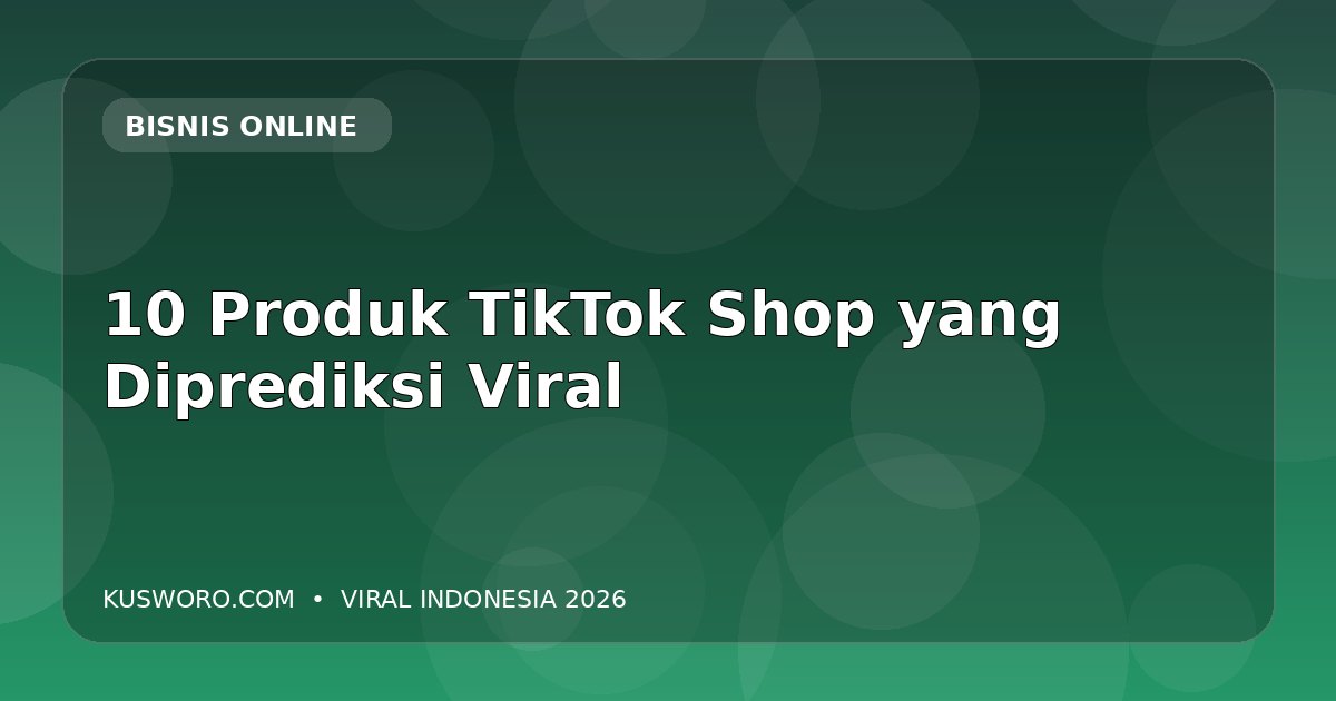 10 Produk TikTok Shop yang Diprediksi Viral