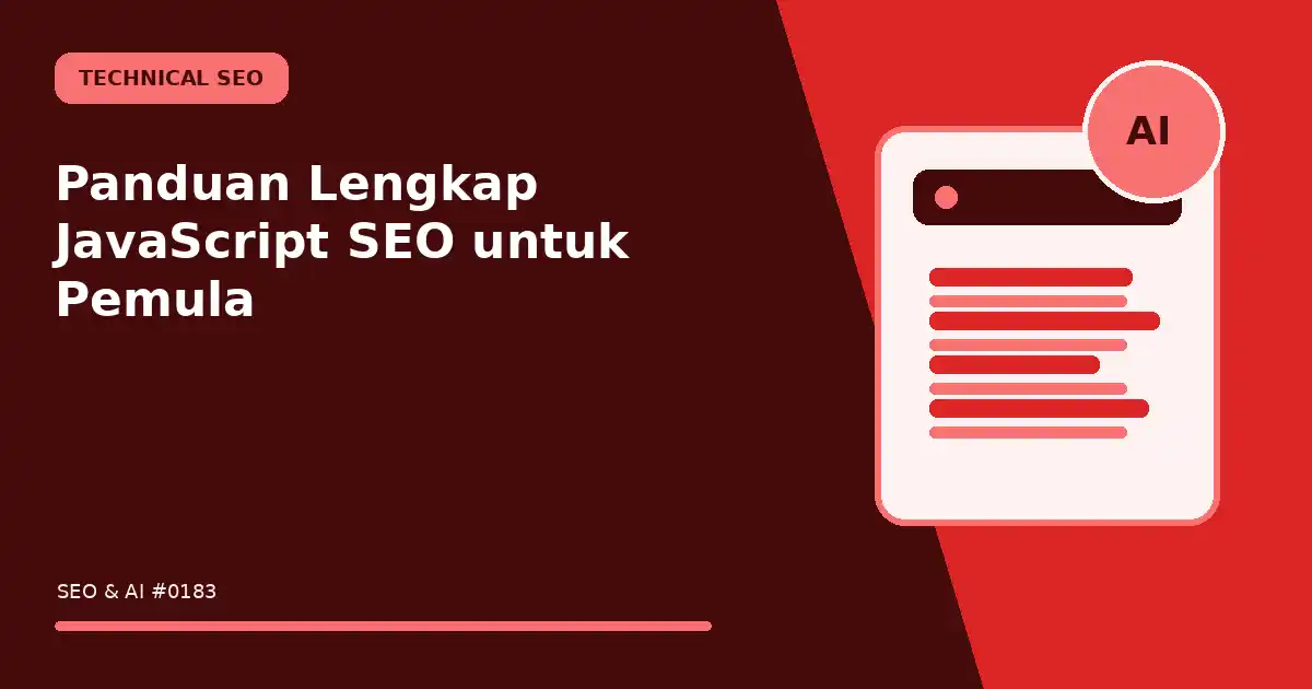 Panduan Lengkap JavaScript SEO untuk Pemula