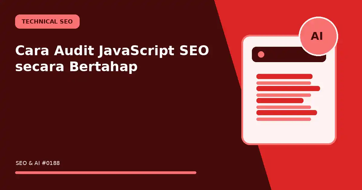 Cara Audit JavaScript SEO secara Bertahap