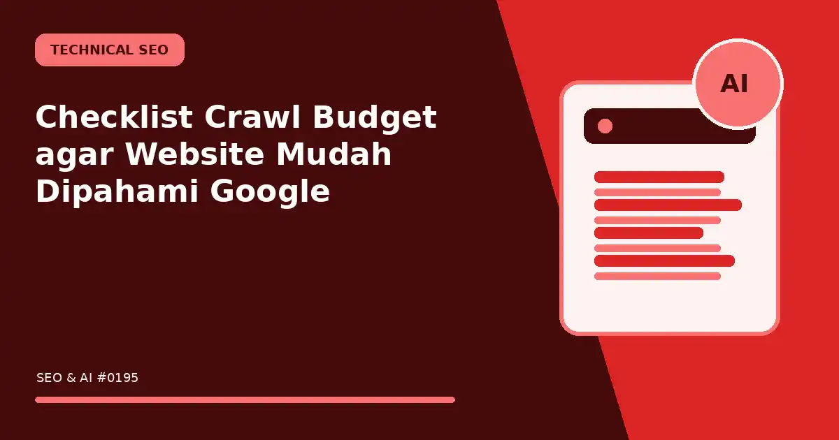 checklist crawl budget agar website mudah dipahami google