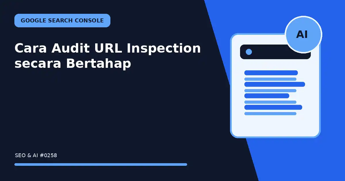 cara audit url inspection secara bertahap