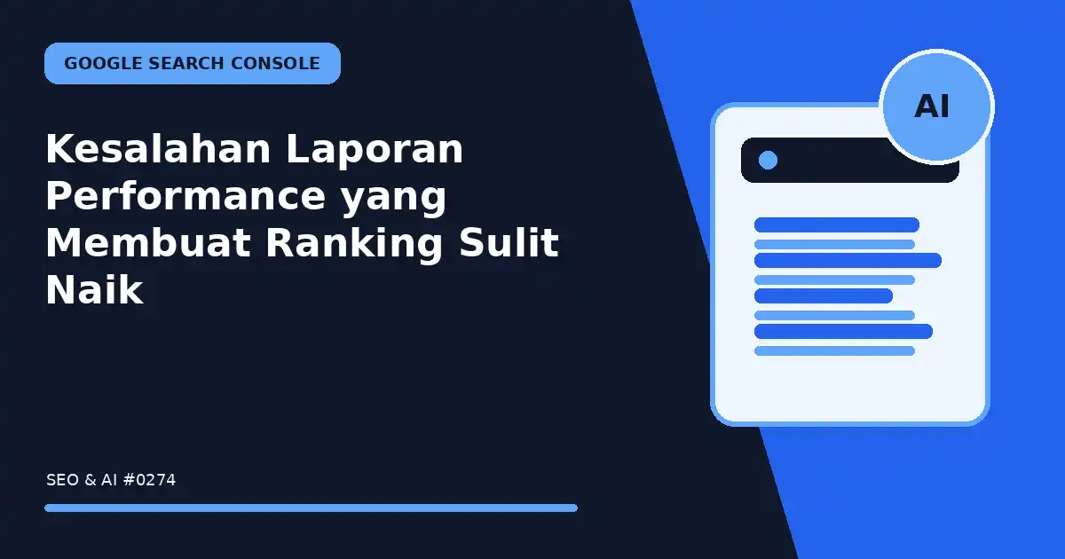 Kesalahan Laporan Performance yang Membuat Ranking Sulit Naik