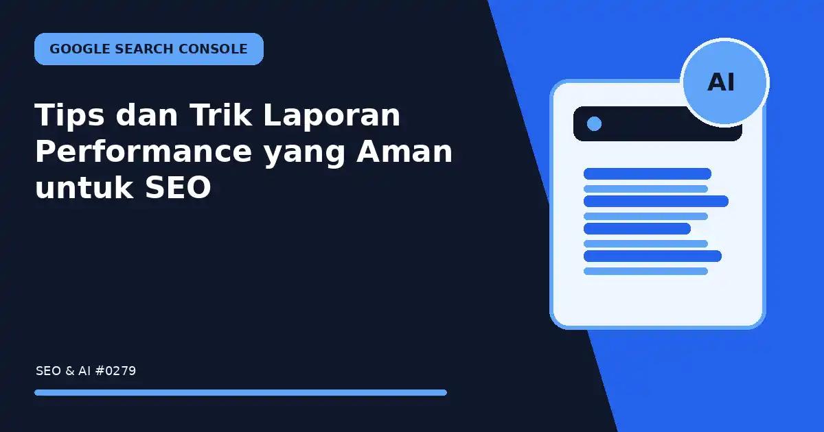 Tips dan Trik Laporan Performance yang Aman untuk SEO