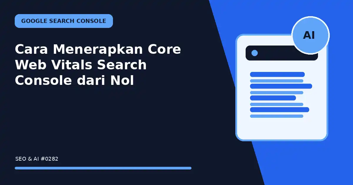 Cara Menerapkan Core Web Vitals Search Console dari Nol