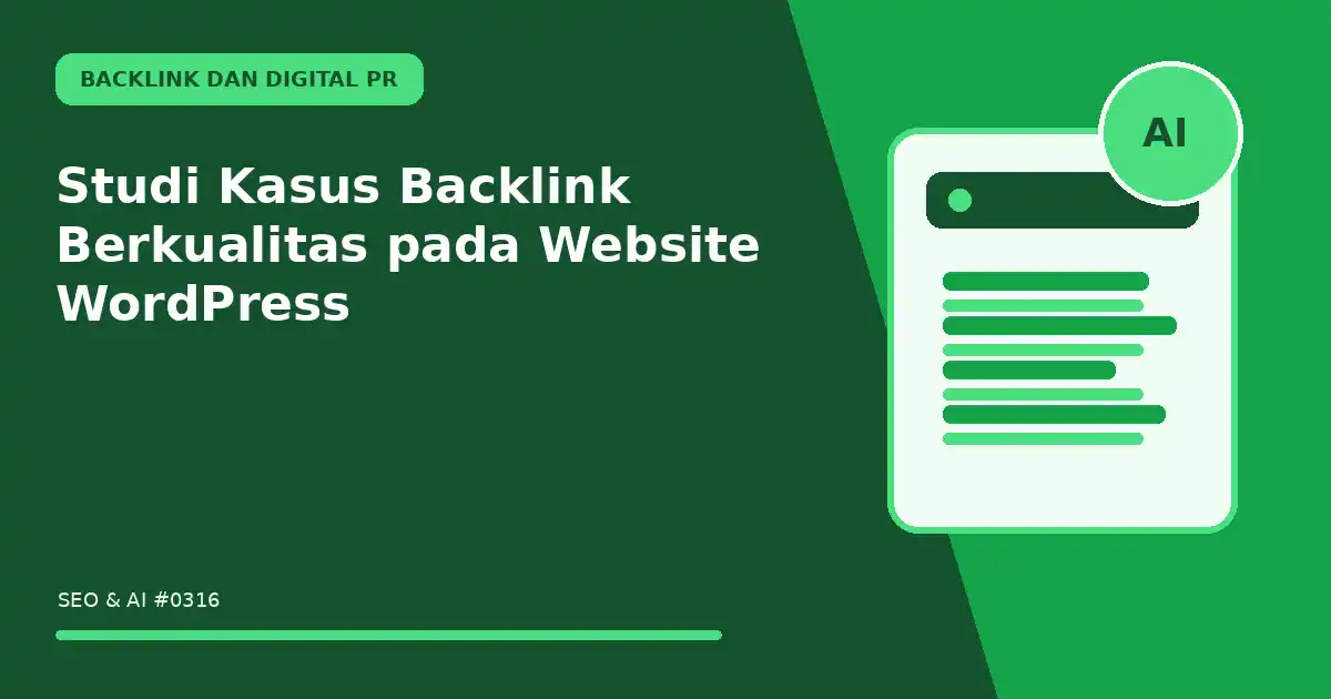 Studi Kasus Backlink Berkualitas pada Website WordPress