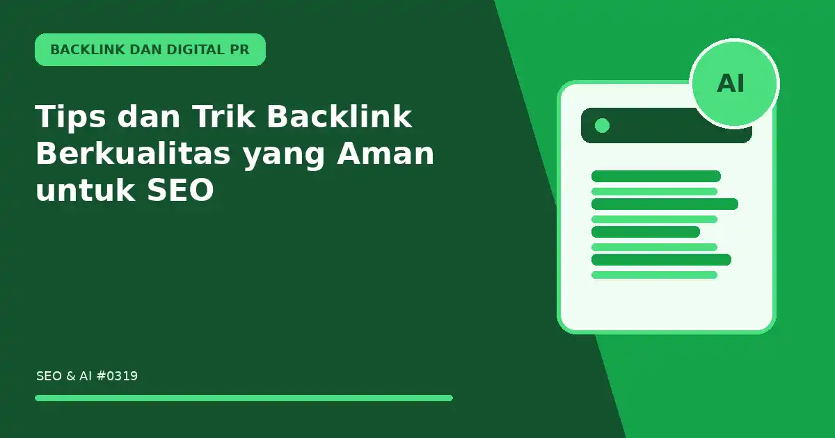 Tips dan Trik Backlink Berkualitas yang Aman untuk SEO