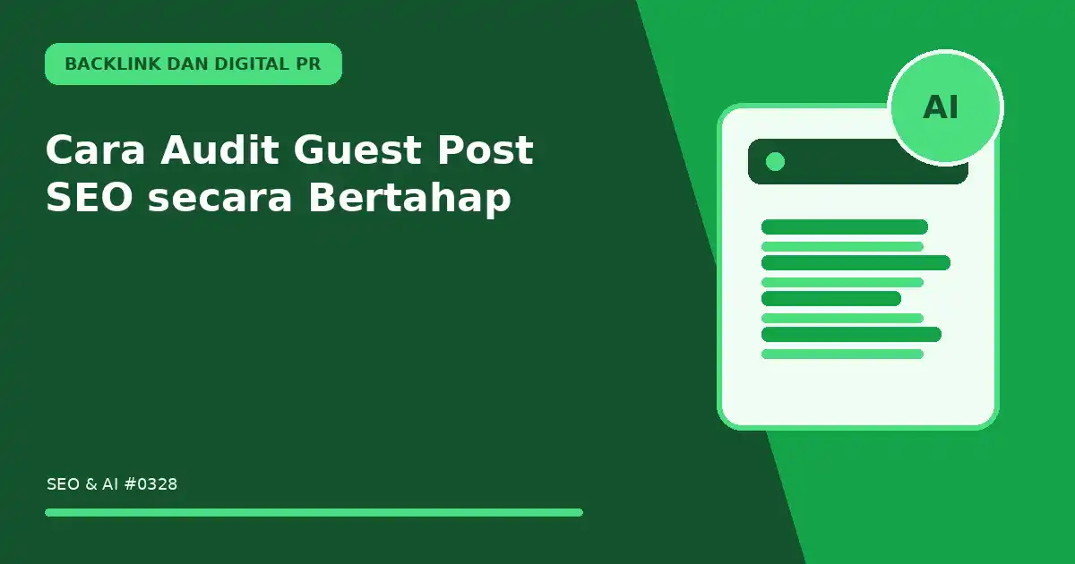 Cara Audit Guest Post SEO secara Bertahap