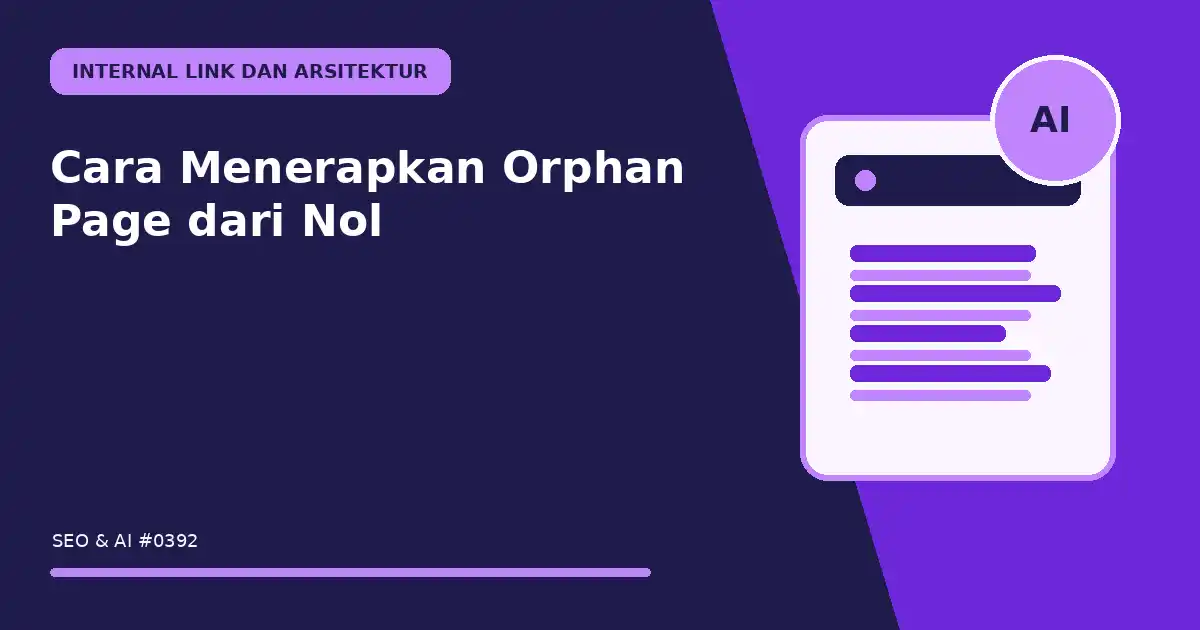 Cara Menerapkan Orphan Page dari Nol