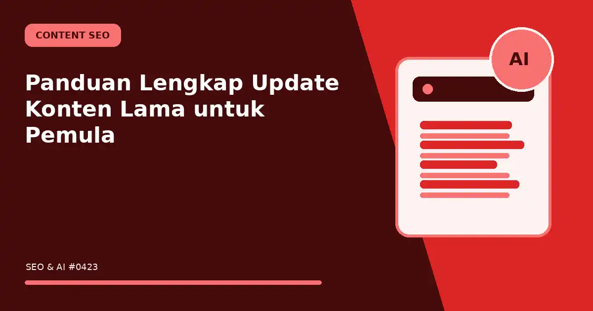 Panduan Lengkap Update Konten Lama untuk Pemula