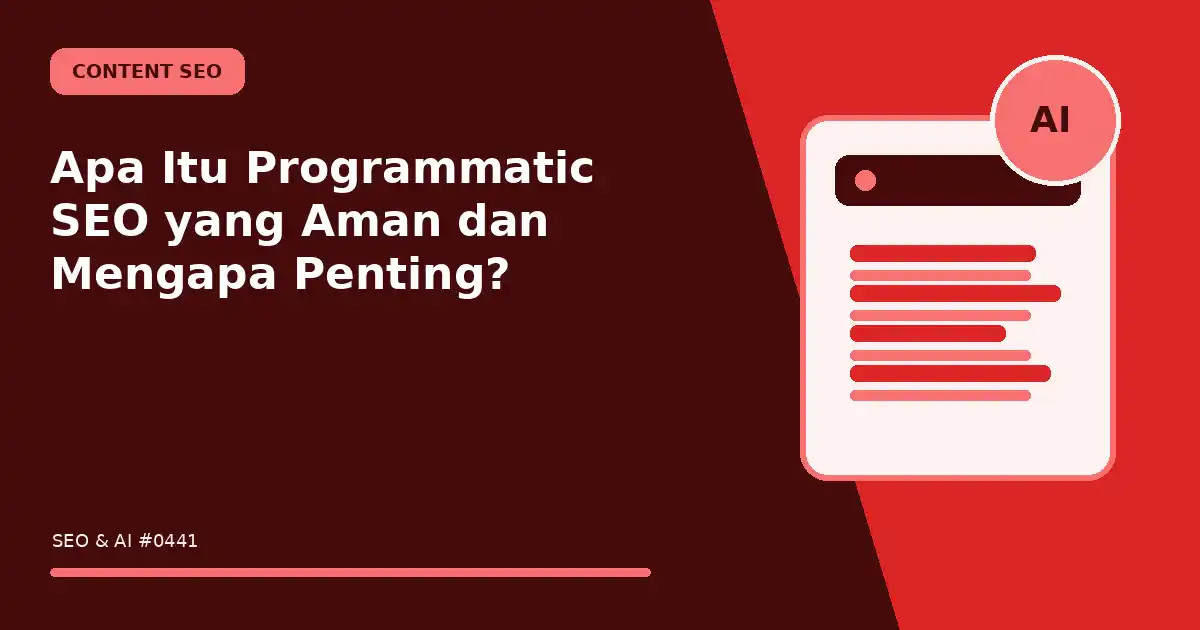 Apa Itu Programmatic SEO yang Aman dan Mengapa Penting?