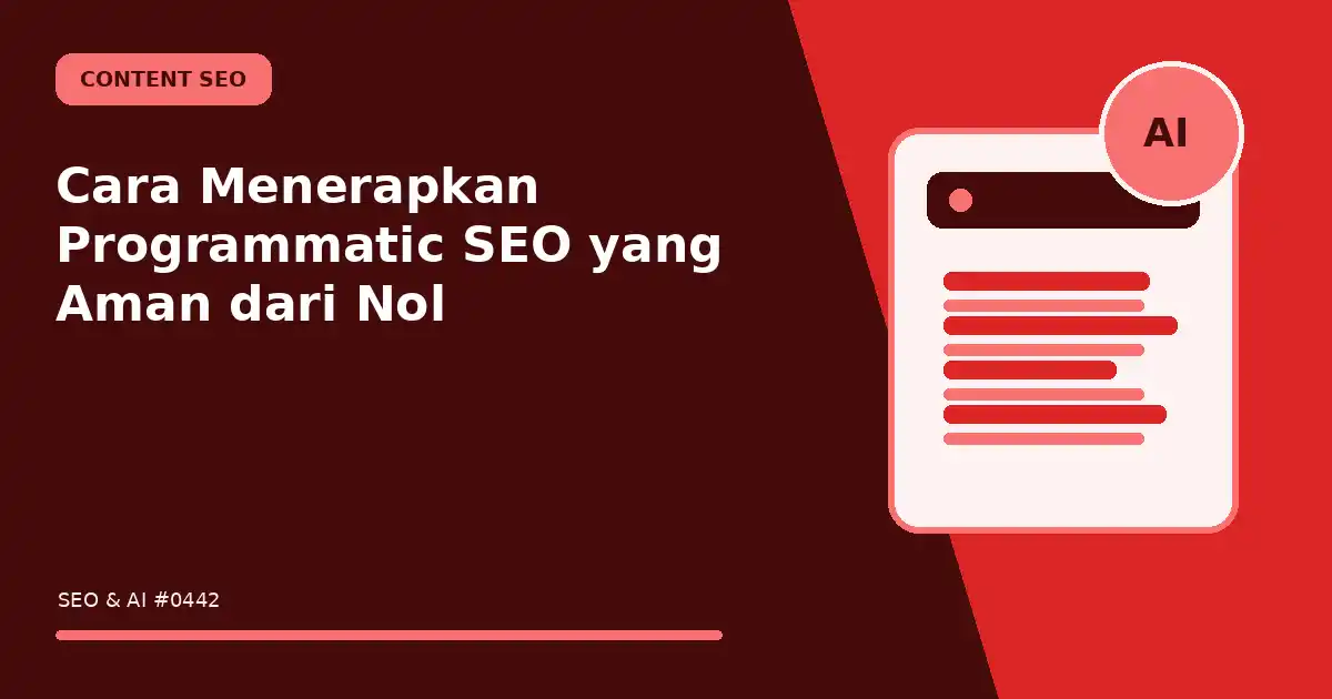 Cara Menerapkan Programmatic SEO yang Aman dari Nol