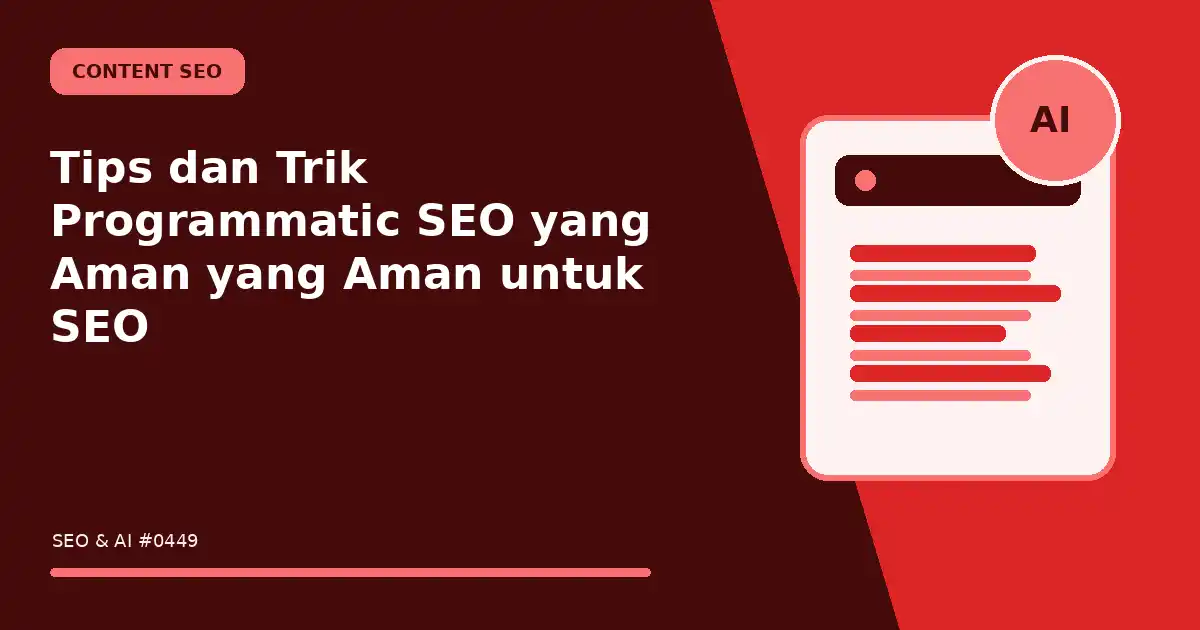 Tips dan Trik Programmatic SEO yang Aman yang Aman untuk SEO
