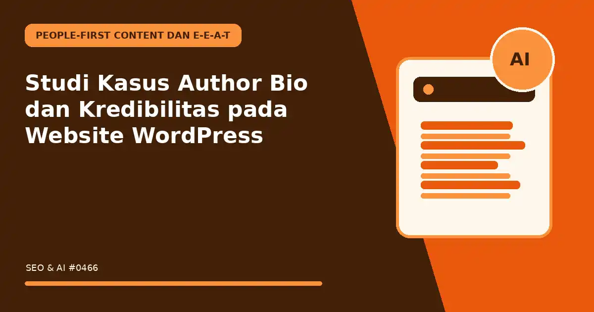 Studi Kasus Author Bio dan Kredibilitas pada Website WordPress