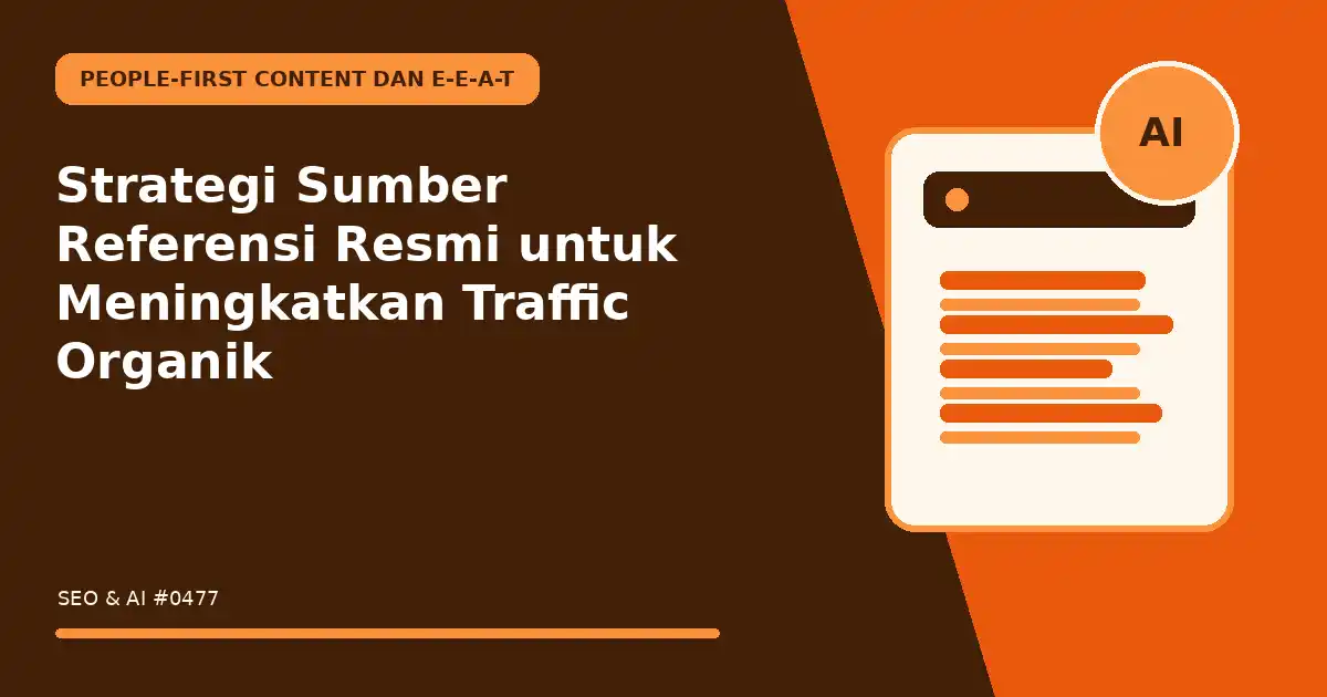Strategi Sumber Referensi Resmi untuk Meningkatkan Traffic Organik
