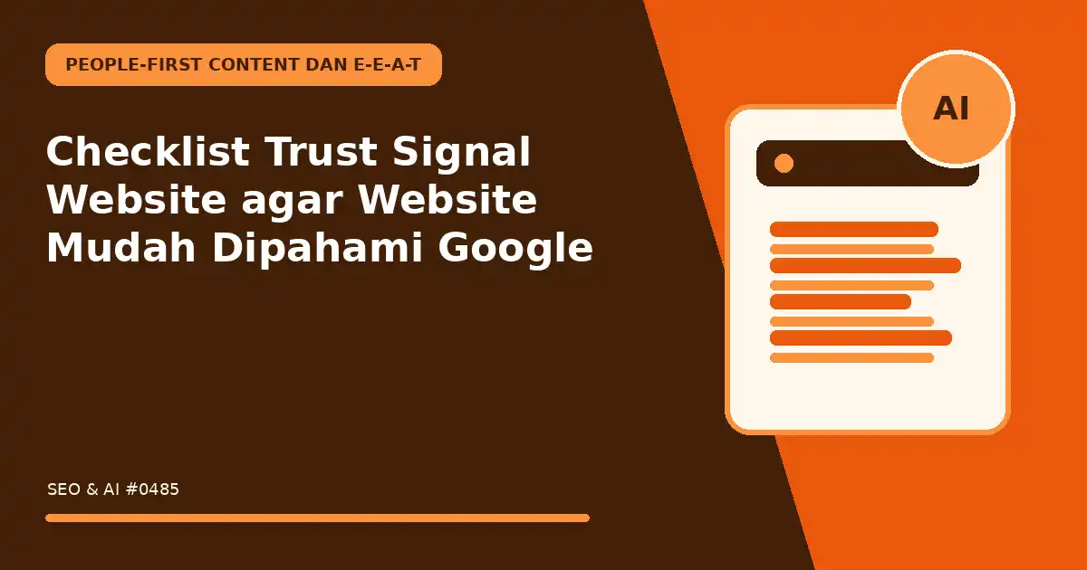 Checklist Trust Signal Website agar Website Mudah Dipahami Google