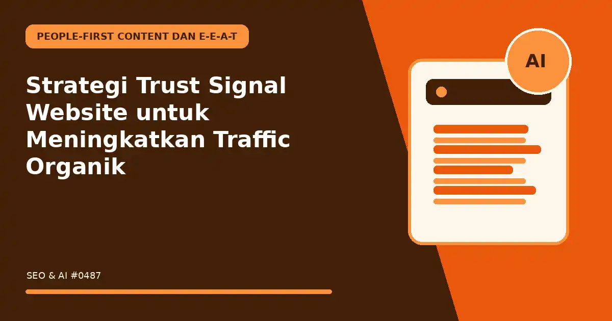 Strategi Trust Signal Website untuk Meningkatkan Traffic Organik