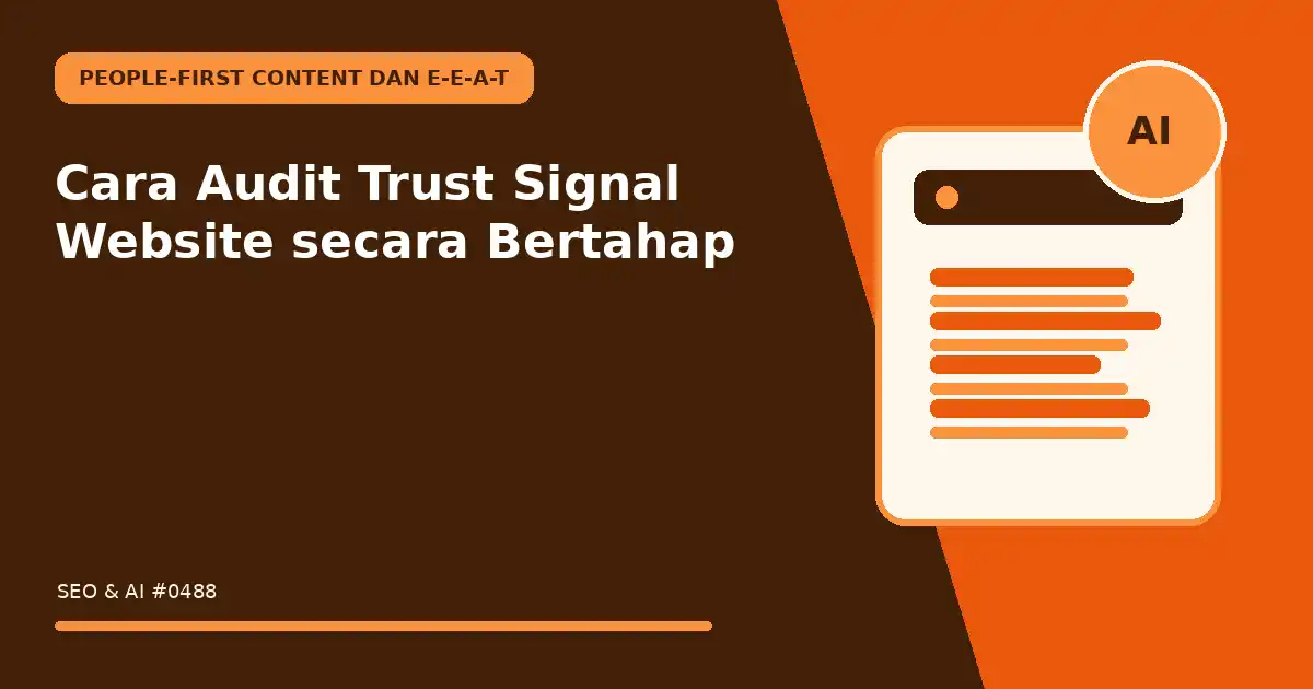 Cara Audit Trust Signal Website secara Bertahap