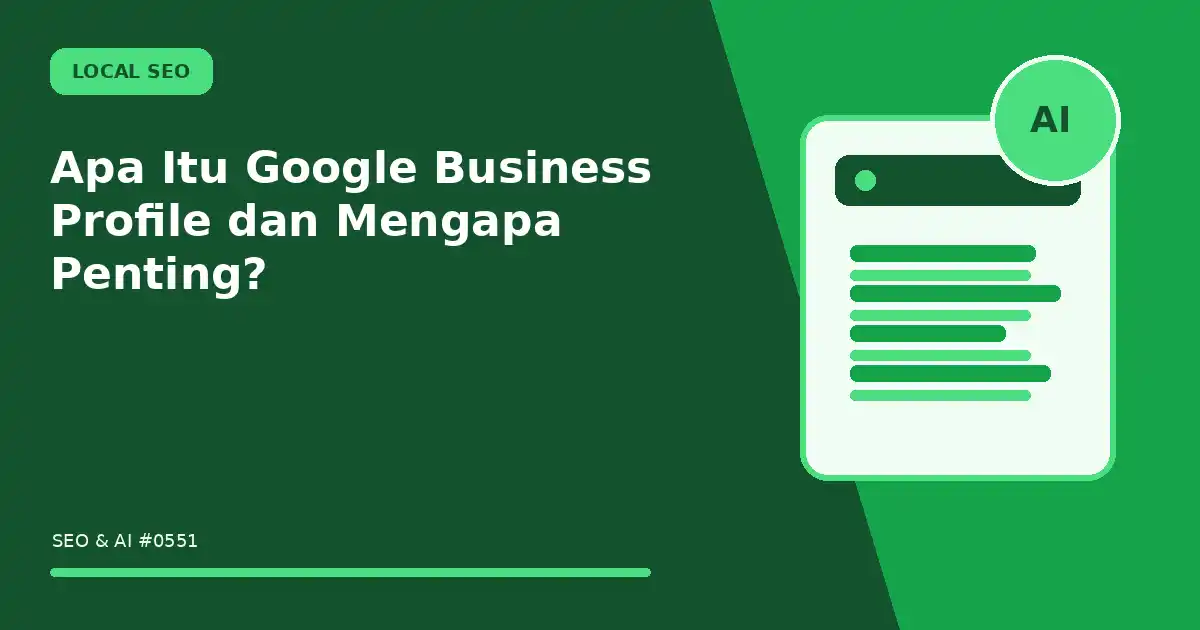 Apa Itu Google Business Profile dan Mengapa Penting?