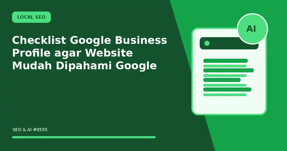 Checklist Google Business Profile agar Website Mudah Dipahami Google