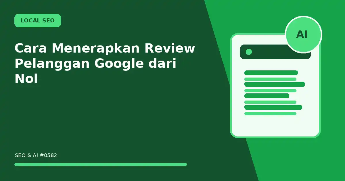 Cara Menerapkan Review Pelanggan Google dari Nol