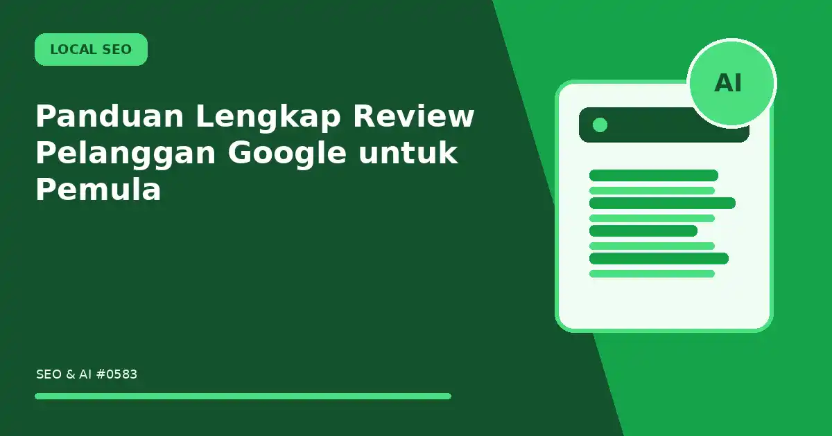 Panduan Lengkap Review Pelanggan Google untuk Pemula