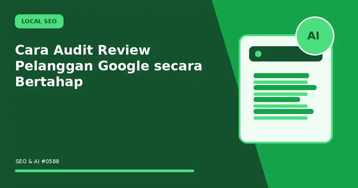 Cara Audit Review Pelanggan Google secara Bertahap