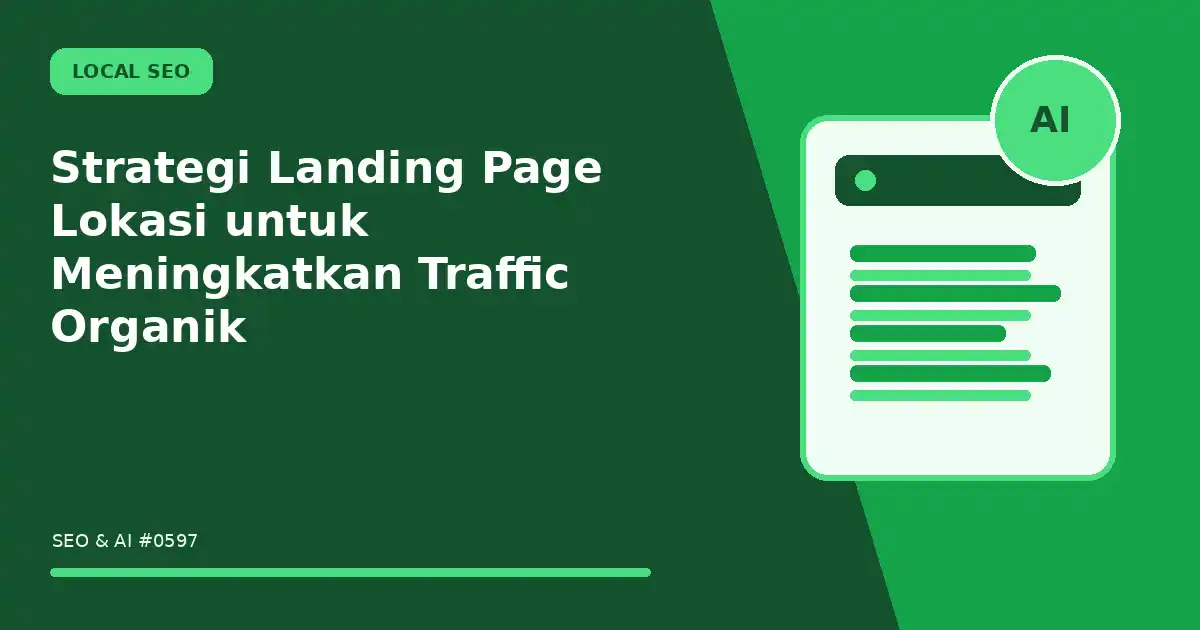 Strategi Landing Page Lokasi untuk Meningkatkan Traffic Organik