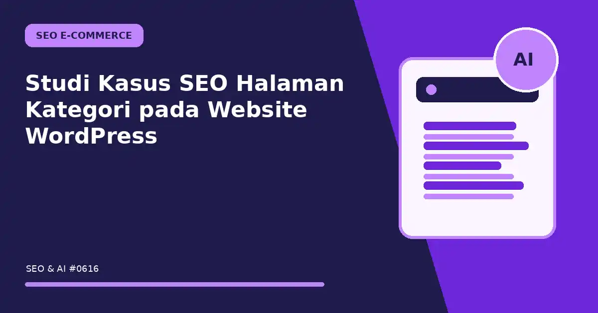 Studi Kasus SEO Halaman Kategori pada Website WordPress