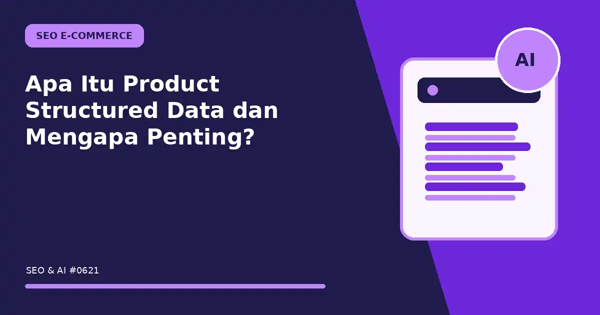 Apa Itu Product Structured Data dan Mengapa Penting?