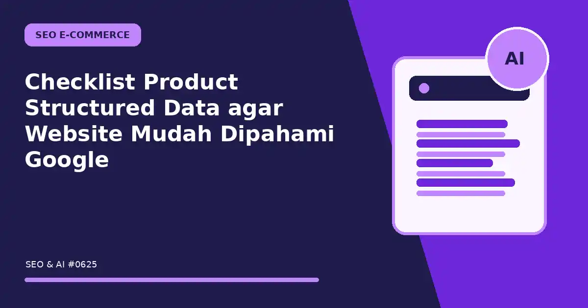 Checklist Product Structured Data agar Website Mudah Dipahami Google