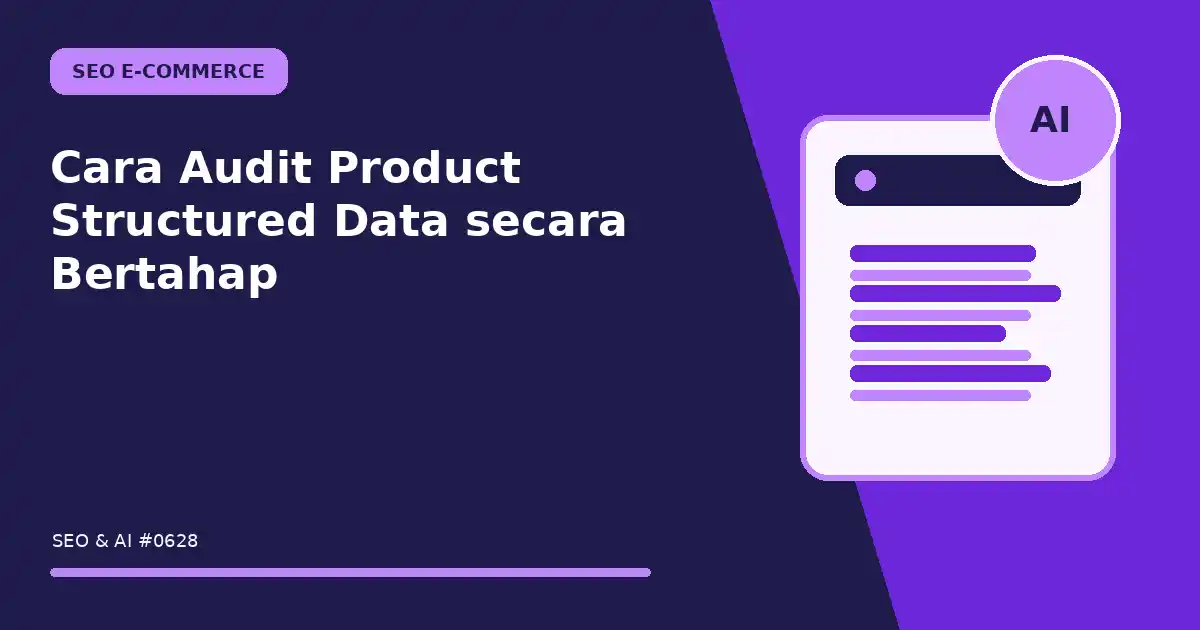 Cara Audit Product Structured Data secara Bertahap