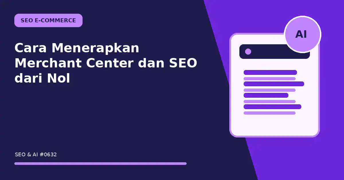 Cara Menerapkan Merchant Center dan SEO dari Nol