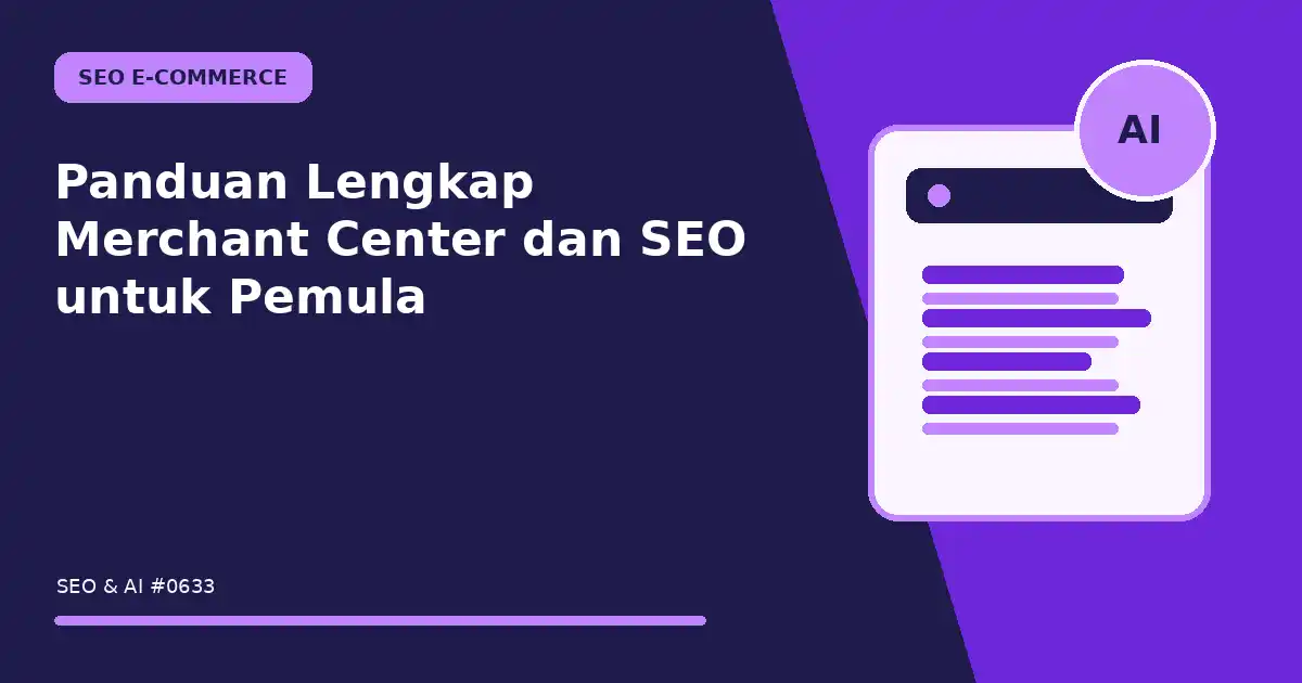 Panduan Lengkap Merchant Center dan SEO untuk Pemula