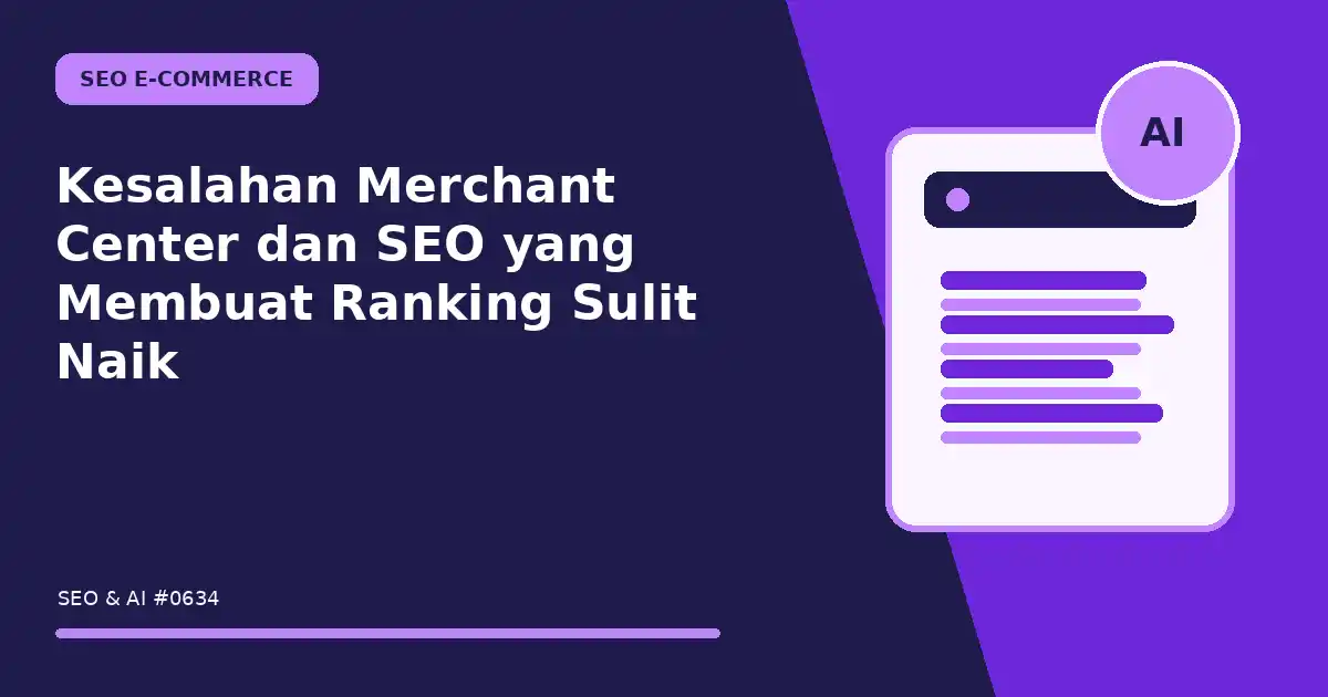 Kesalahan Merchant Center dan SEO yang Membuat Ranking Sulit Naik